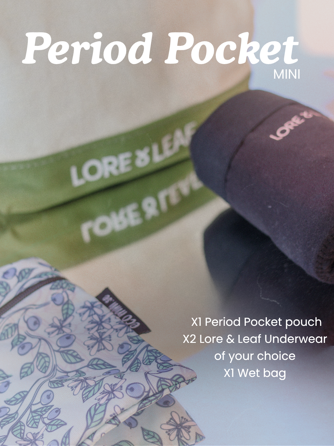 The Lore & Leaf Period Pocket MINI