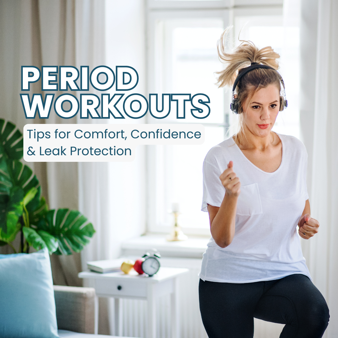 Period Workouts: Tips for Comfort, Confidence & Leak Protection