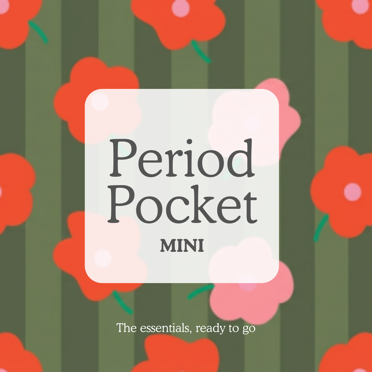 The Lore & Leaf Period Pocket MINI