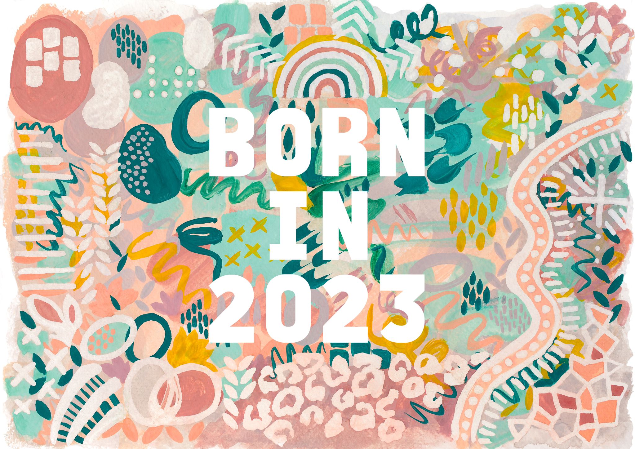 Brush & Be Print - Born in 2023